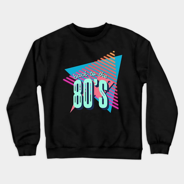 80's Retro Fashion - Bold Back To The 80's Print, Iconic Party Wear, Great for Retro-Themed Events & Gifts Crewneck Sweatshirt by TeeGeek Boutique